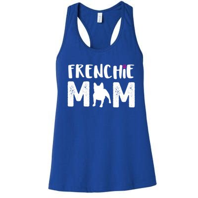 Frenchie Mom Gift French Bulldog Gift Women's Racerback Tank