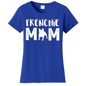 Frenchie Mom Gift French Bulldog Gift Women's T-Shirt