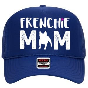 Frenchie Mom Gift French Bulldog Gift High Crown Mesh Back Trucker Hat