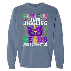 Funny Mardi Gras I Like Jiggling Beads And I Cannot Lie Garment-Dyed Sweatshirt