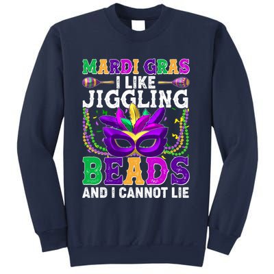 Funny Mardi Gras I Like Jiggling Beads And I Cannot Lie Sweatshirt