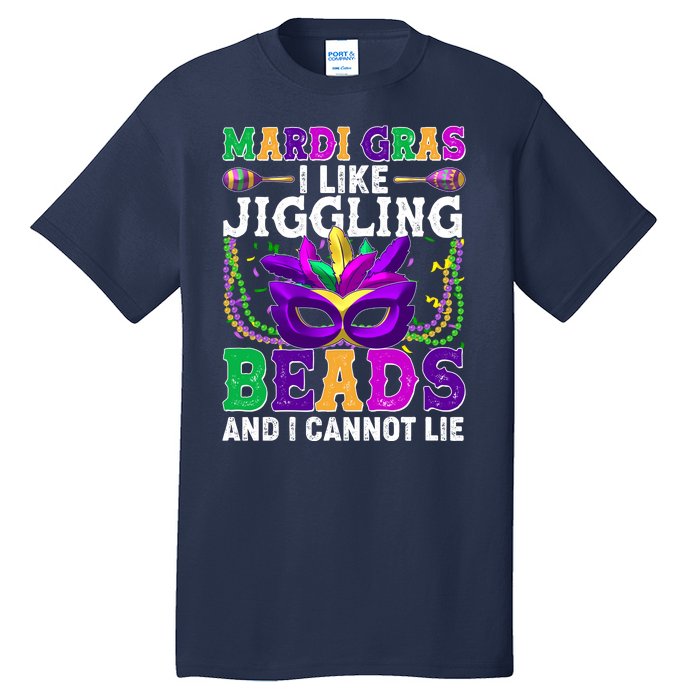 Funny Mardi Gras I Like Jiggling Beads And I Cannot Lie Tall T-Shirt