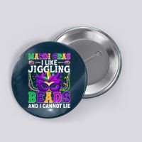 Funny Mardi Gras I Like Jiggling Beads And I Cannot Lie Button