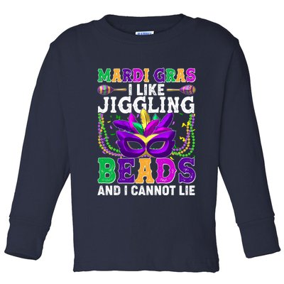 Funny Mardi Gras I Like Jiggling Beads And I Cannot Lie Toddler Long Sleeve Shirt