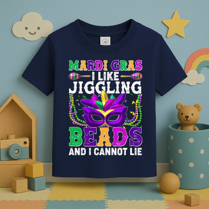 Funny Mardi Gras I Like Jiggling Beads And I Cannot Lie Toddler T-Shirt