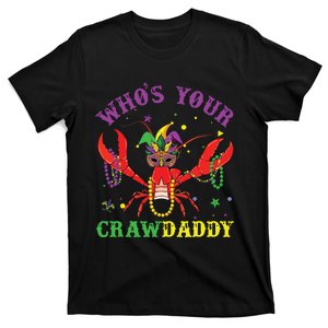 Funny Mardi Gras Whos Your Crawfish Daddy New Orleans T-Shirt