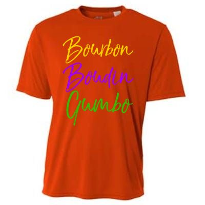 Funny Mardi Gras Quote New Orleans Gift Bourbon Boudin Gumbo Gift Cooling Performance Crew T-Shirt