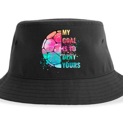 Funny My Goal Is To Deny Yours Soccer Goalie Defender Gift Sustainable Bucket Hat