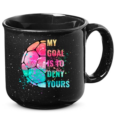 Funny My Goal Is To Deny Yours Soccer Goalie Defender Gift 15oz Campfire Ceramic Mug