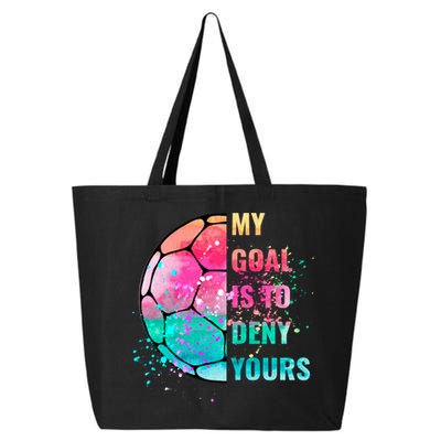 Funny My Goal Is To Deny Yours Soccer Goalie Defender Gift 25L Jumbo Tote