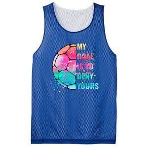 Funny My Goal Is To Deny Yours Soccer Goalie Defender Gift Mesh Reversible Basketball Jersey Tank