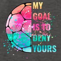 Funny My Goal Is To Deny Yours Soccer Goalie Defender Gift Vector Backpack