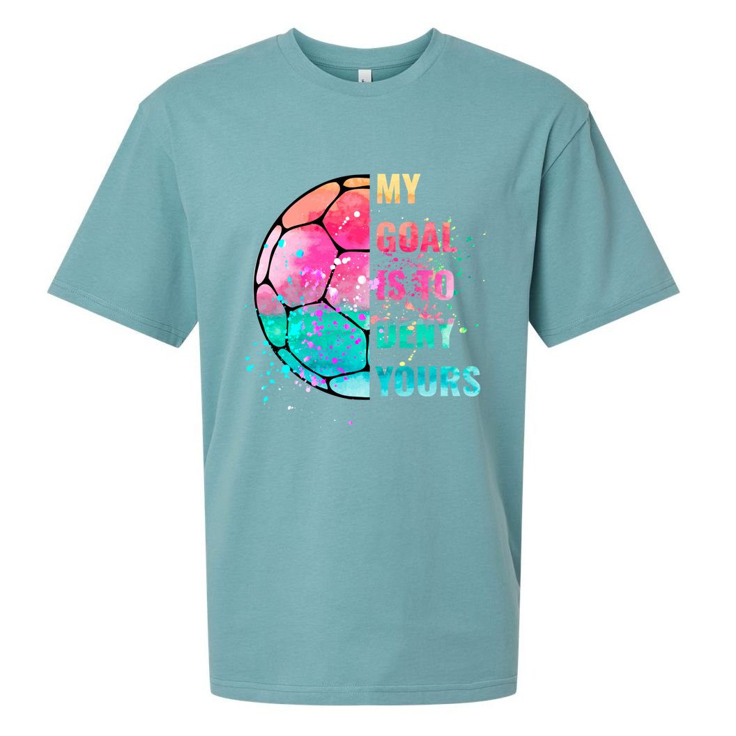 Funny My Goal Is To Deny Yours Soccer Goalie Defender Gift Sueded Cloud Jersey T-Shirt