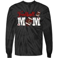 Football Mom Gift Tie-Dye Long Sleeve Shirt