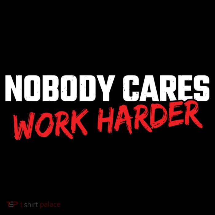 Fitness Motivation Gym Workout Nobody Cares Work Harder Gift Flatbill Hat