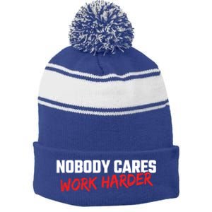 Fitness Motivation Gym Workout Nobody Cares Work Harder Gift Stripe Pom Pom Beanie