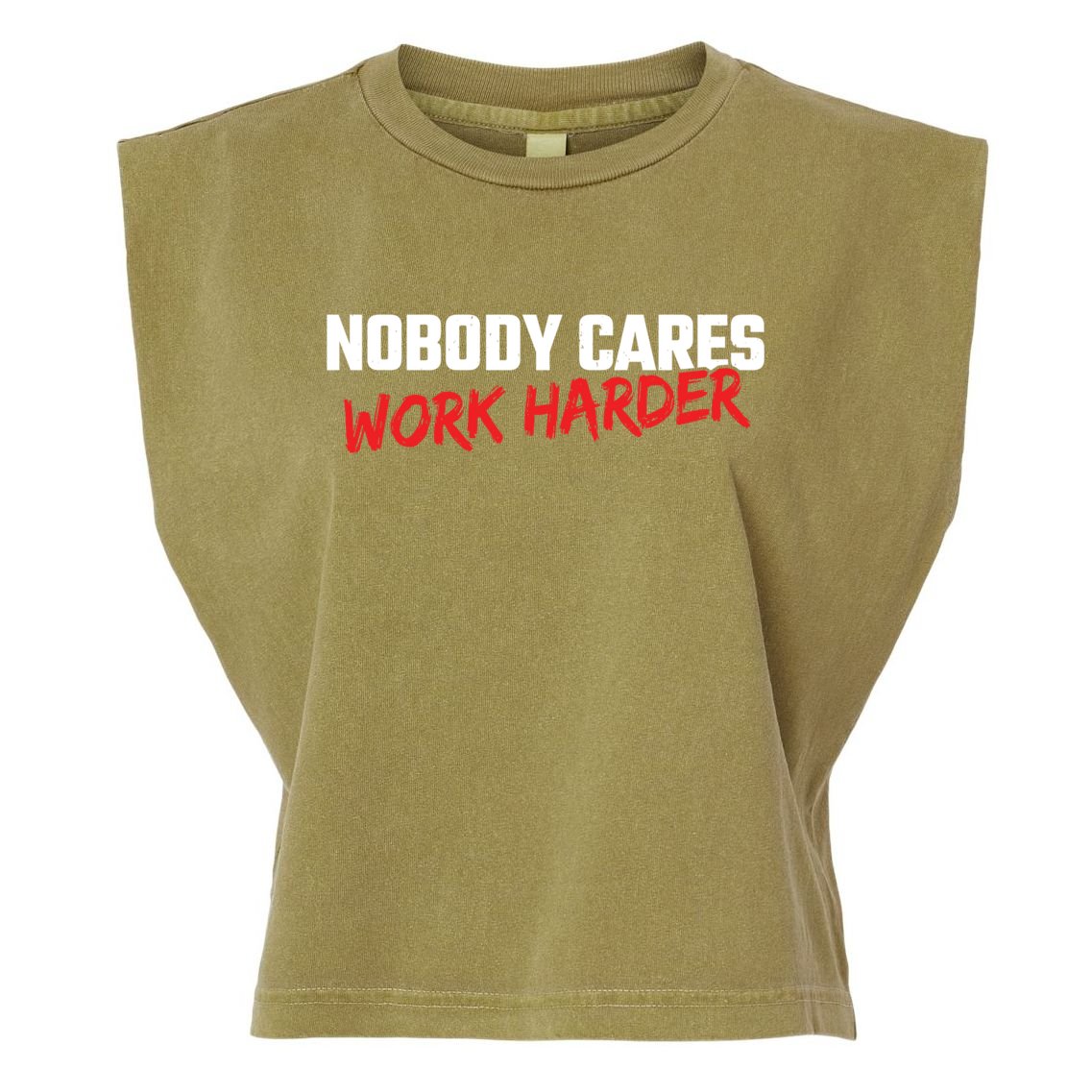 Fitness Motivation Gym Workout Nobody Cares Work Harder Gift Garment-Dyed Women's Muscle Tee