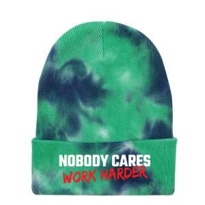 Fitness Motivation Gym Workout Nobody Cares Work Harder Gift Tie Dye 12in Knit Beanie