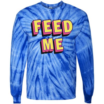 Feed Me Gift Tie-Dye Long Sleeve Shirt