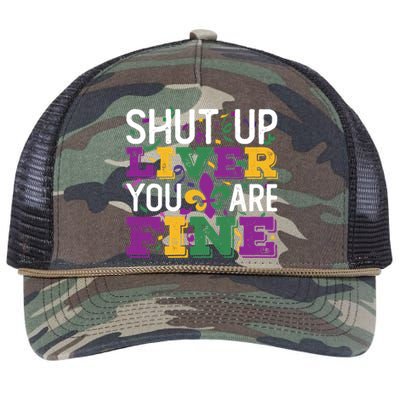 Funny Mardi Gras Parade Outfit Shut Up Liver You Are Fine Gift Retro Rope Trucker Hat Cap