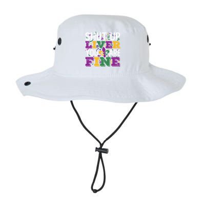 Funny Mardi Gras Parade Outfit Shut Up Liver You Are Fine Gift Legacy Cool Fit Booney Bucket Hat