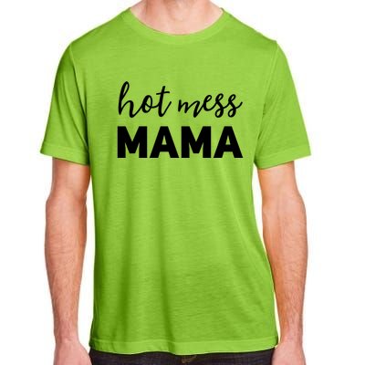 Funny Mom Great Gift With Sayings Mothers Day Gift Hot Mess Mama Gift Adult ChromaSoft Performance T-Shirt