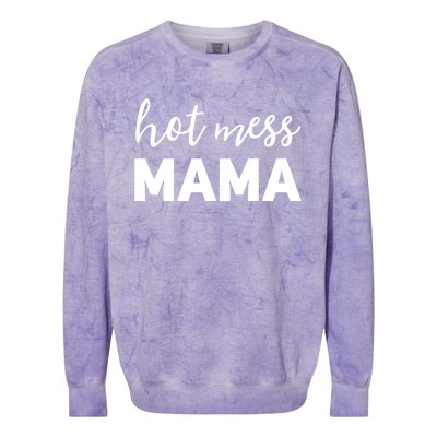 Funny Mom Great Gift With Sayings Mothers Day Gift Hot Mess Mama Gift Colorblast Crewneck Sweatshirt