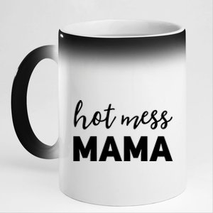 Funny Mom Great Gift With Sayings Mothers Day Gift Hot Mess Mama Gift 11oz Black Color Changing Mug