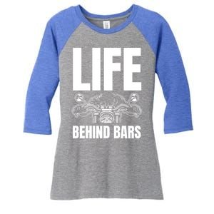 Funny Motorcycle Gift Life Behind Motorcycle Bars Cool Gift Women's Tri-Blend 3/4-Sleeve Raglan Shirt