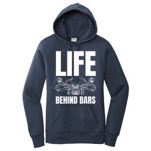 Funny Motorcycle Gift Life Behind Motorcycle Bars Cool Gift Women's Pullover Hoodie