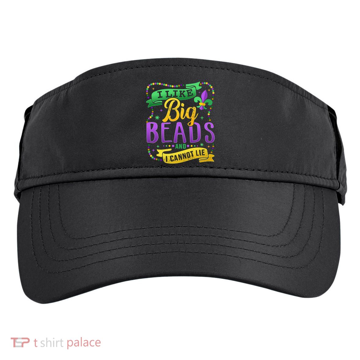 Funny Mardi Gras I Like Big Beads And Cannot Lie Great Gift Adult Drive Performance Visor