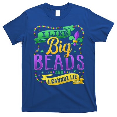Funny Mardi Gras I Like Big Beads And Cannot Lie Great Gift T-Shirt