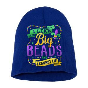 Funny Mardi Gras I Like Big Beads And Cannot Lie Great Gift Short Acrylic Beanie