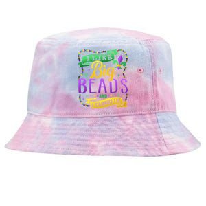 Funny Mardi Gras I Like Big Beads And Cannot Lie Great Gift Tie-Dyed Bucket Hat