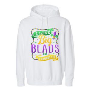 Funny Mardi Gras I Like Big Beads And Cannot Lie Great Gift Garment-Dyed Fleece Hoodie