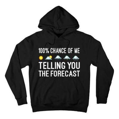 Funny Meteorology Gift Weather Enthusiasts Cool Weatherman Tall Hoodie