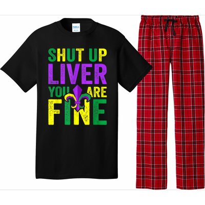 Funny Mardi Gras Parade Outfit Shut Up Liver Youre Fine Gift Pajama Set