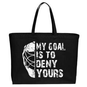 Funny My Goal Is To Deny Yours Hockey Goalie Ice Hockey Gift Cotton Canvas Jumbo Tote