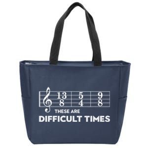 Funny Musician Gift These Are Difficult Times Gift Zip Tote Bag