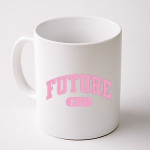 Future Milf Gift Coffee Mug