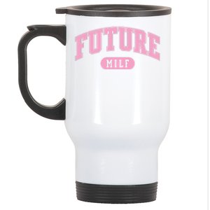 Future Milf Gift Stainless Steel Travel Mug