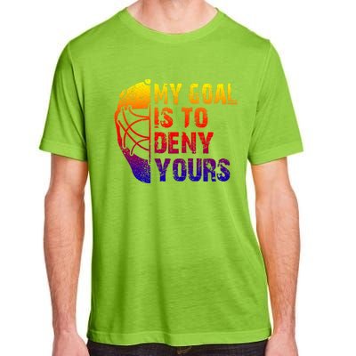 Funny My Goal Is To Deny Yours Hockey Goalie Ice Hockey Gift Adult ChromaSoft Performance T-Shirt