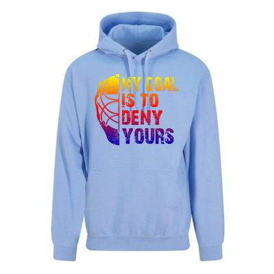 Funny My Goal Is To Deny Yours Hockey Goalie Ice Hockey Gift Unisex Surf Hoodie