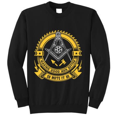 Freemason Making Good Better Mason So Mote It Be Masonic Sweatshirt