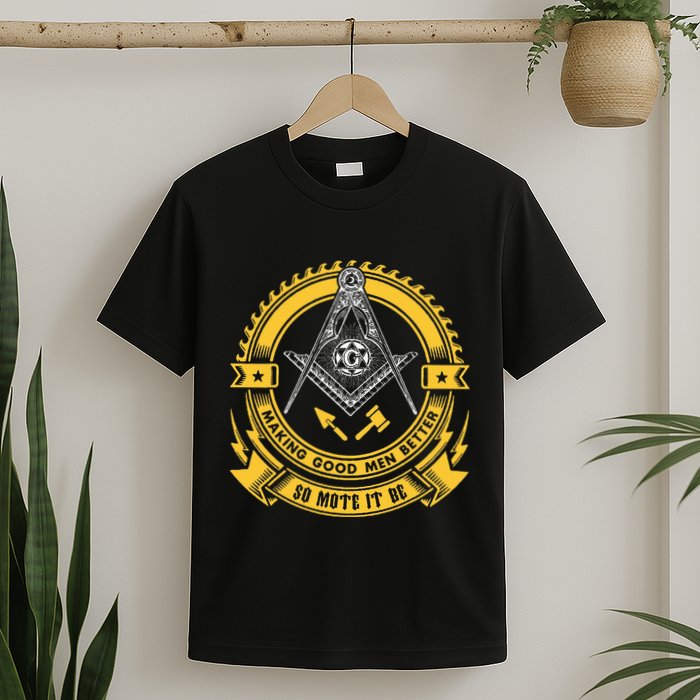 Freemason Making Good Better Mason So Mote It Be Masonic T-Shirt
