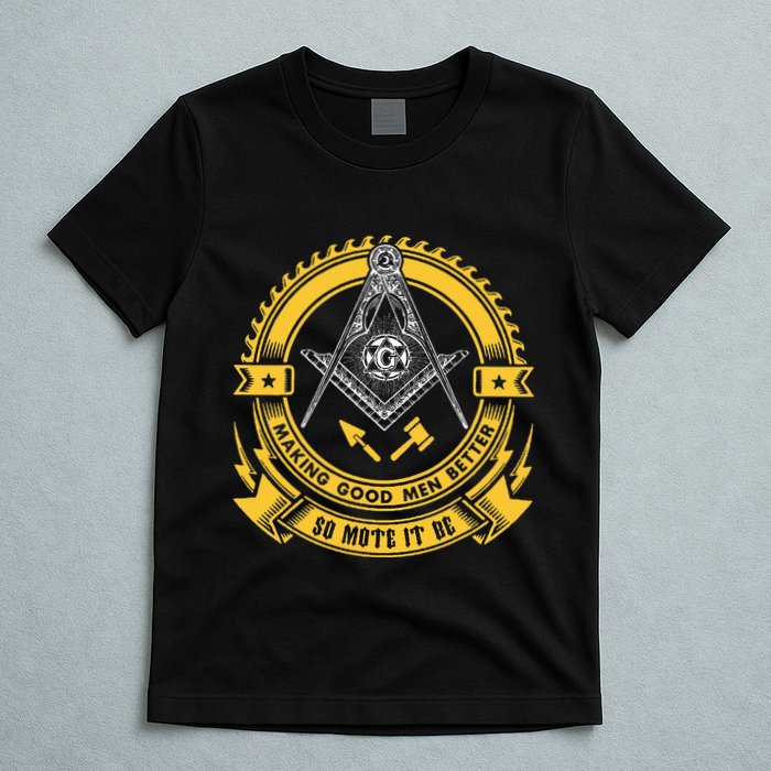 Freemason Making Good Better Mason So Mote It Be Masonic T-Shirt