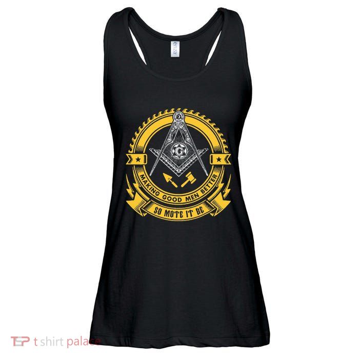 Freemason Making Good Better Mason So Mote It Be Masonic Ladies Essential Flowy Tank