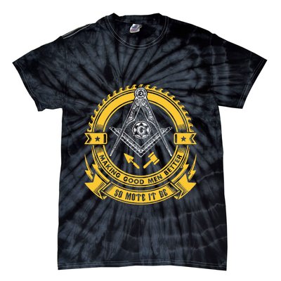 Freemason Making Good Better Mason So Mote It Be Masonic Tie-Dye T-Shirt