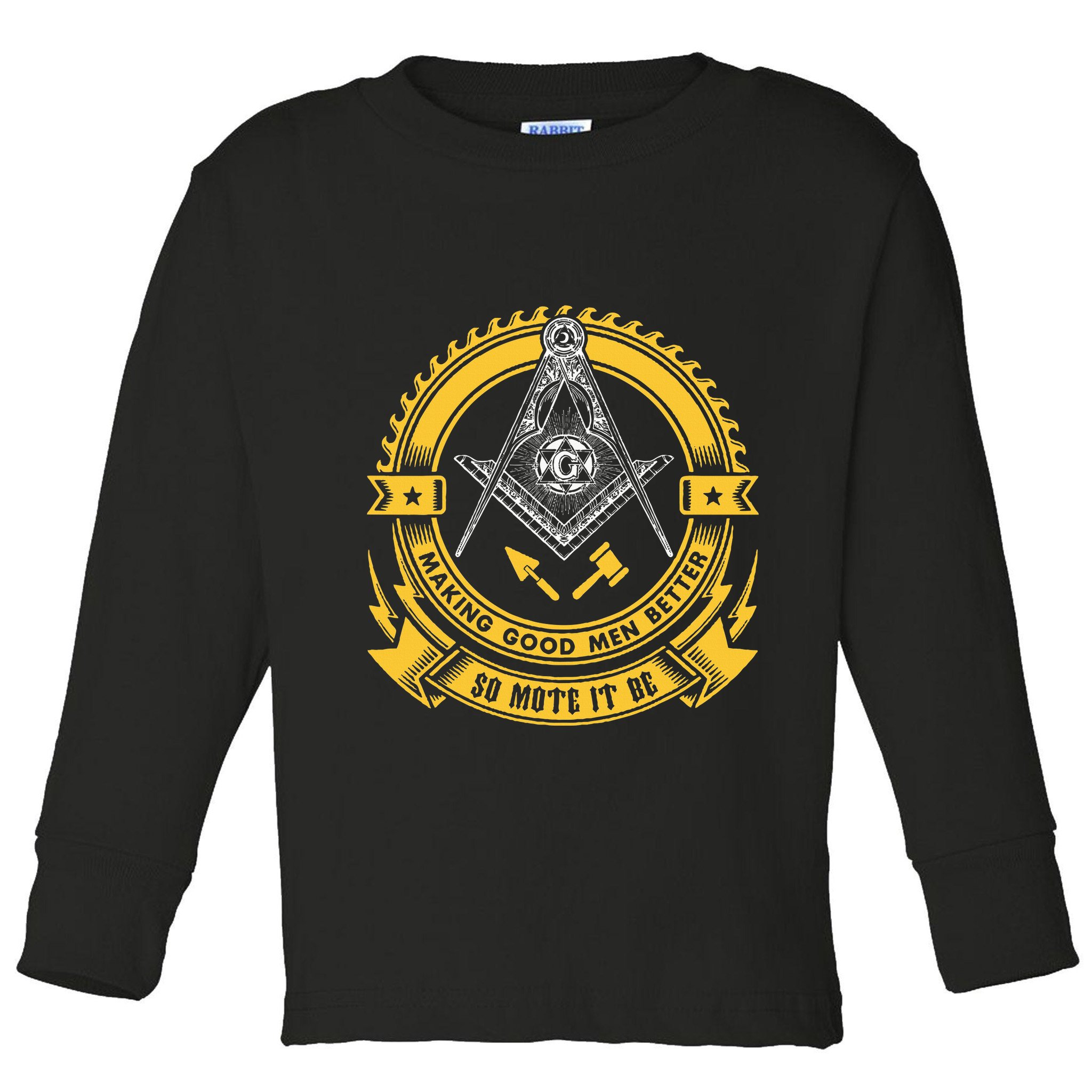 Freemason Making Good Better Mason So Mote It Be Masonic Toddler Long Sleeve Shirt