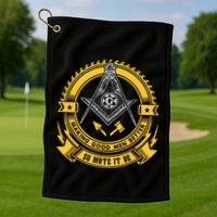 Freemason Making Good Better Mason So Mote It Be Masonic Golf Towel